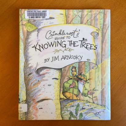 Crinckleroot's Guide to Knowing the Trees by Jim Arnosky