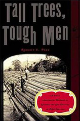 Tall Trees, Tough Men by Robert Pike