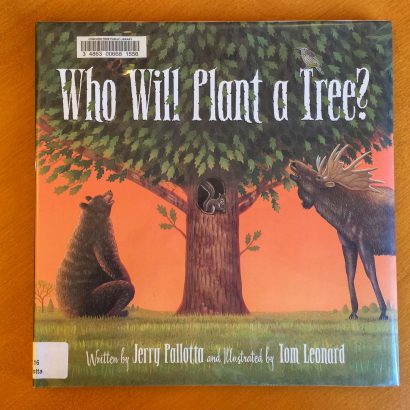 Who Will Plant a Tree by Jerry Pallotta